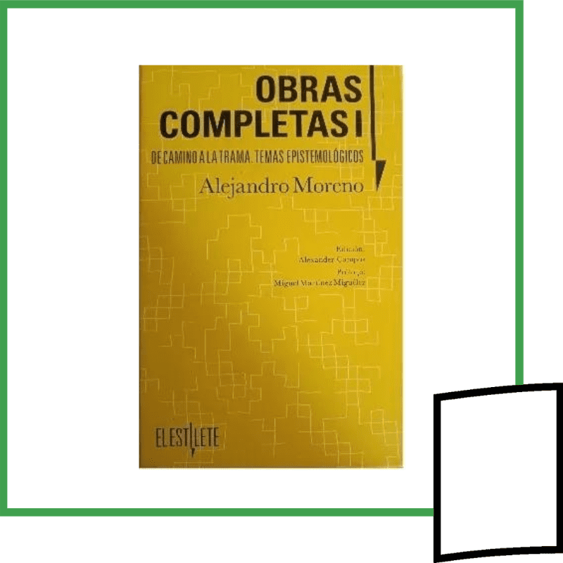 OBRAS COMPLETAS I: DE CAMINO A LA TRAMA