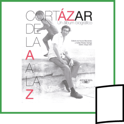 CORTAZAR DE LA A A LA Z