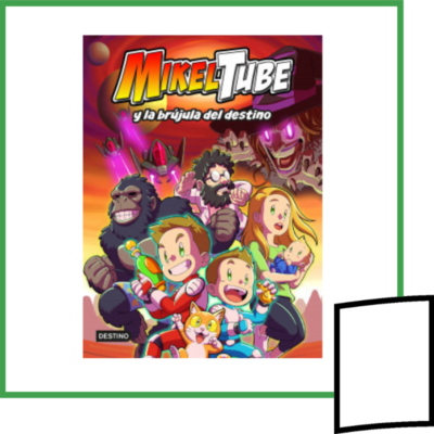 MIKELTUBE Y LA BRUJULA DEL DESTINO