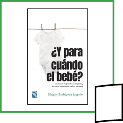 ¿Y PARA CUÁNDO EL BEBÉ?