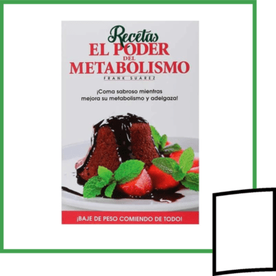 RECETAS, EL PODER DEL METABOLISMO