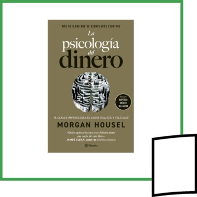 LA PSICOLOGIA DEL DINERO (EDICIÓN TAPA DURA Y AMPLIADA)