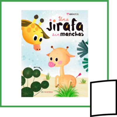 ABRAZOS. UNA JIRAFA SIN MANCHAS