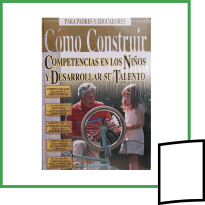 COMO CONSTRUIR COMPETENCIAS EN LOS NIÑOS Y DESARROLLAR SU TALENTO