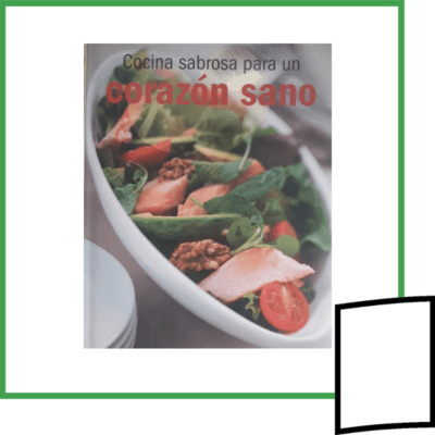 COCINA SABROSA PARA UN CORAZON SANO