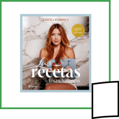 LAS RECETAS DE SASCHAFITNESS, EDICION ESPECIAL 10 AÑOS