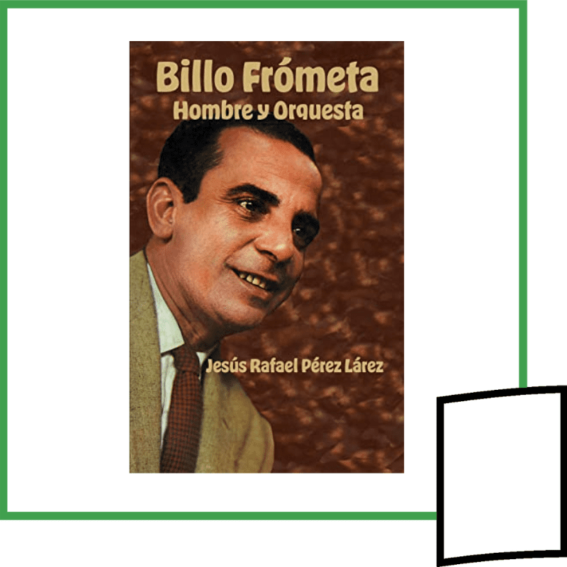 BILLO FROMETA, HOMBRE Y ORQUESTA