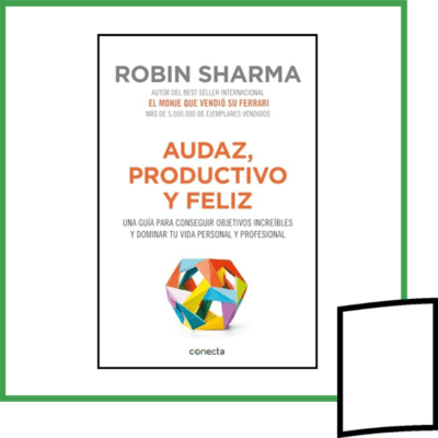 AUDAZ, PRODUCTIVO Y FELIZ