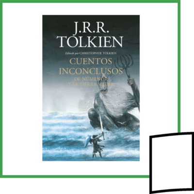 CUENTOS INCONCLUSOS DE NUMENOR Y LA TIERRA MEDIA