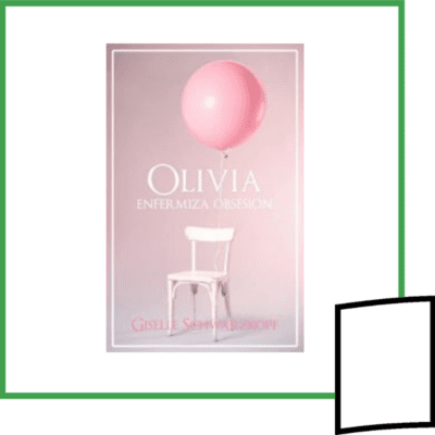 OLIVIA, ENFERMIZA OBSESION