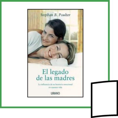 EL LEGADO DE LAS MADRES