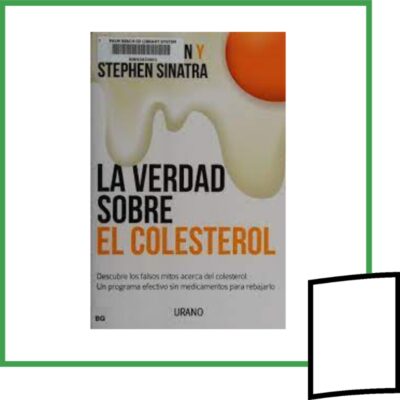 LA VERDAD SOBRE EL COLESTEROL