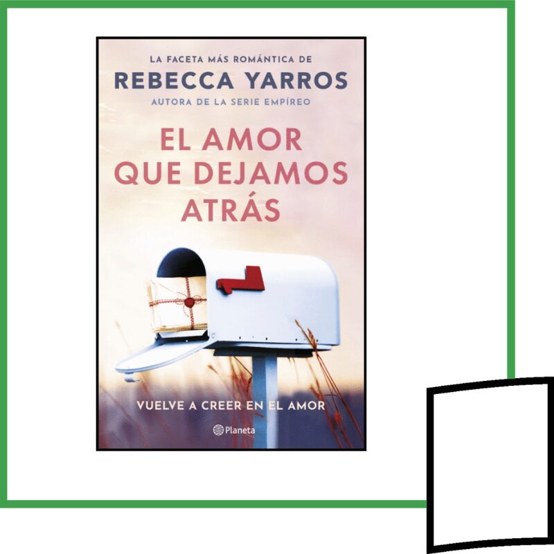 EL AMOR QUE DEJAMOS ATRÁS