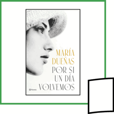 POR SI UN DÍA VOLVEMOS
