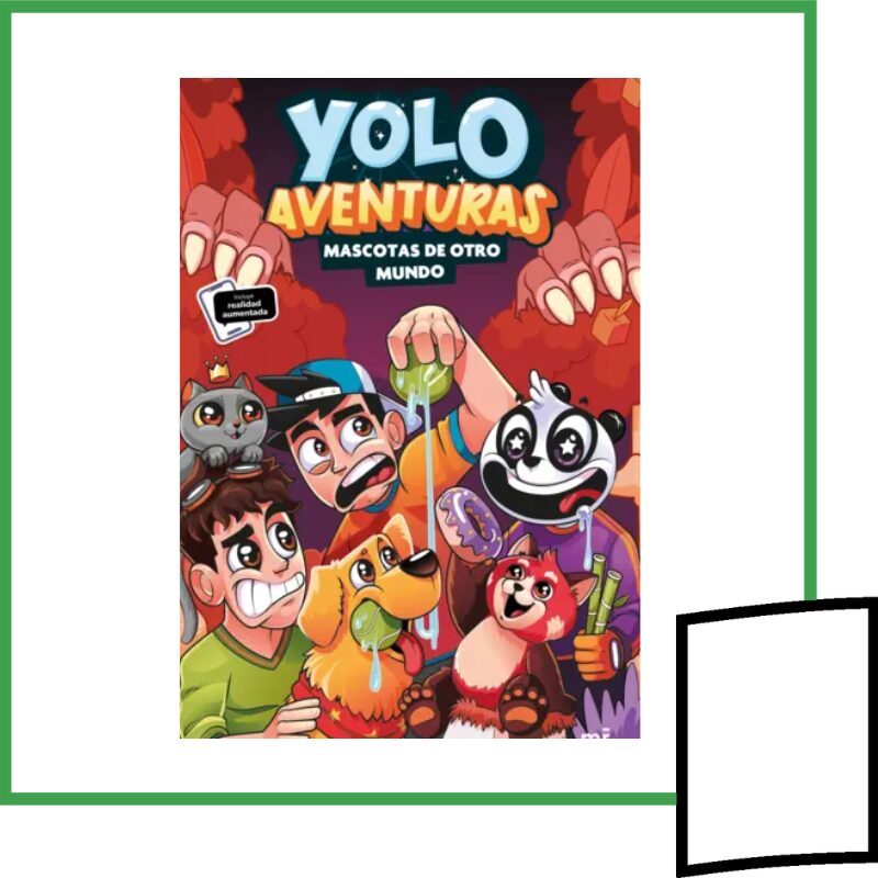 YOLO AVENTURAS. MASCOTAS DE OTRO MUNDO