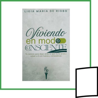 VIVIENDO EN MODO CONSCIENTE